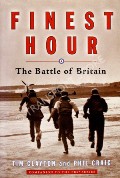 Book cover of Finest Hour - The Battle of Britain by CLAYTON, Tim & CRAIG, Phil 